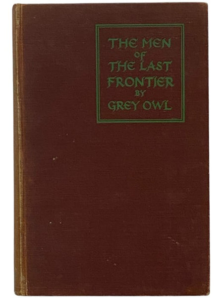 The Men of the Last Frontier (Cheap Edition)