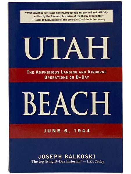 Utah Beach: The Amphibious Landing and Airborne Operations on D-Day, June 6, 1944