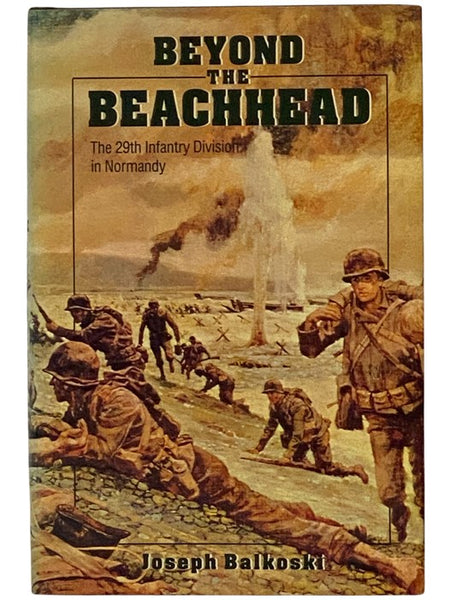 Beyond the Beachhead: The 29th Infantry Division in Normandy