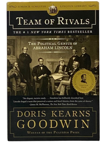 Team of Rivals: The Political Genius of Abraham Lincoln