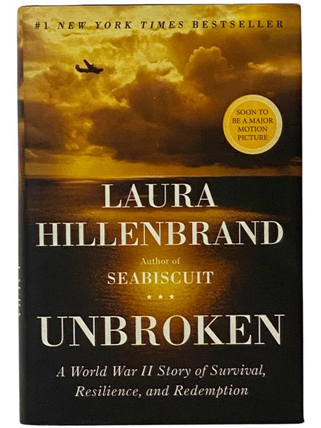 Unbroken: A World War II Story of Survival, Resilience, and Redemption