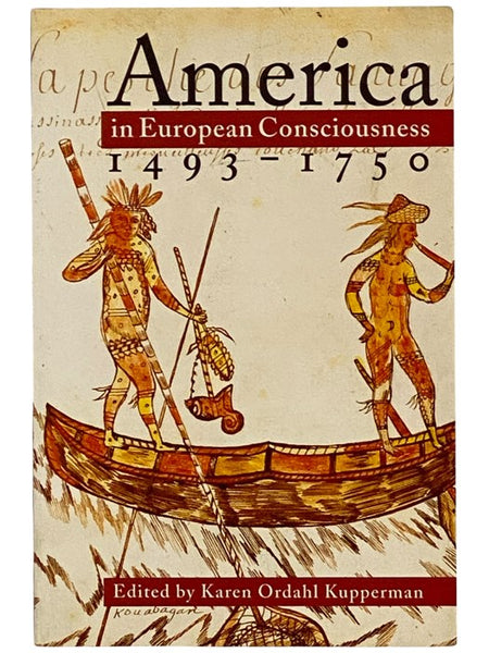 America in European Consciousness, 1493-1750 (Institute of Early American History and Culture)