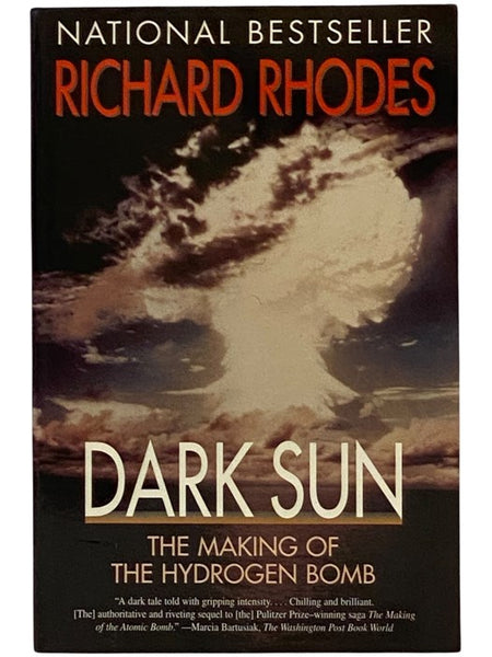 Dark Sun: The Making of the Hydrogen Bomb