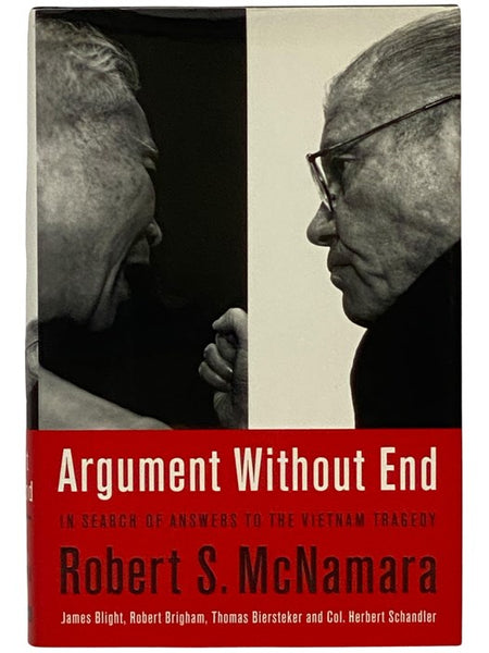 Argument Without End: In Search of Answers to the Vietnam Tragedy