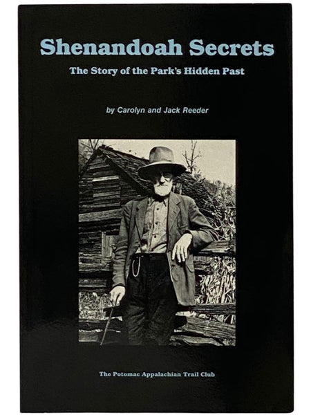Shenandoah Secrets: The Story of the Park's Hidden Past