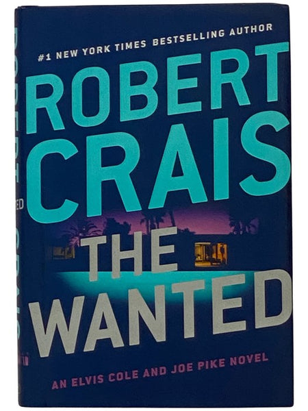 The Wanted (An Elvis Cole and Joe Pike Novel)