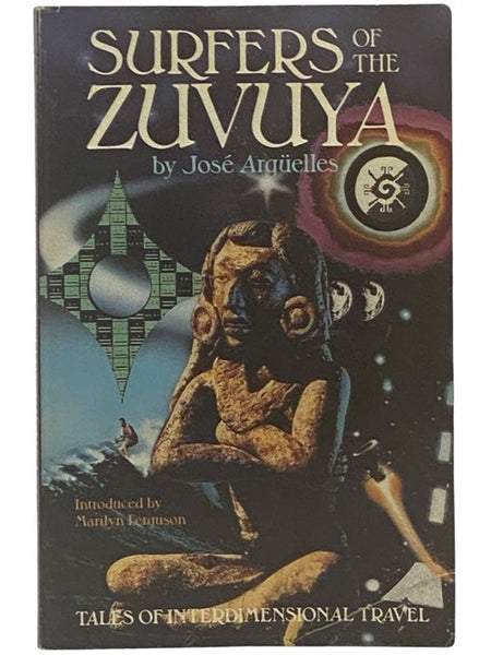 Surfers of the Zuvuya: Tales of Interdimensional Travel