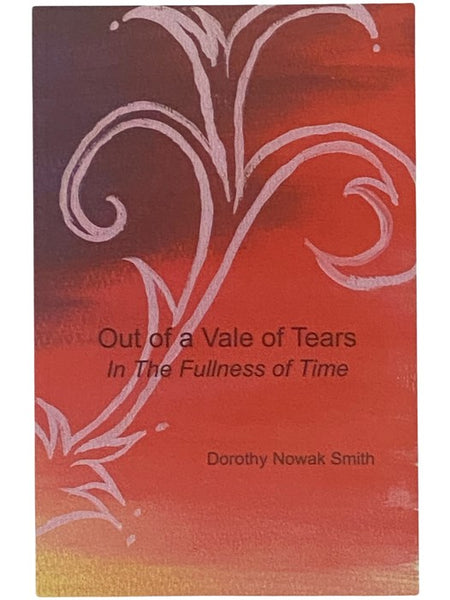 Out of a Value of Tears/In the Fullness of Time