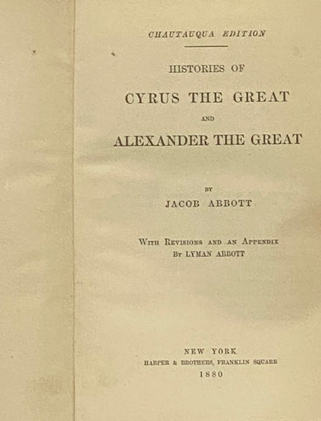 Histories of Cyrus the Great and Alexander the Great (Chautauqua Edition)