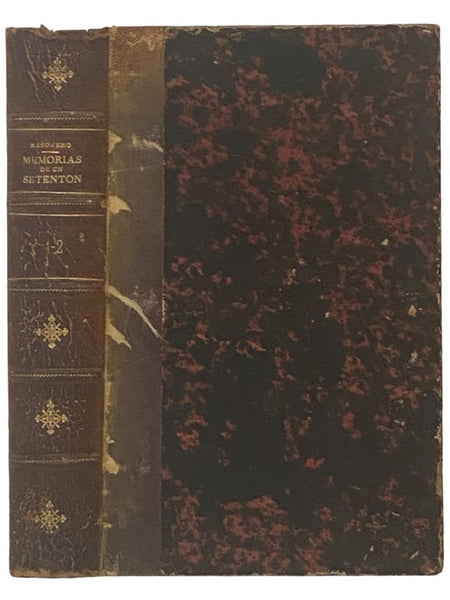 Memorias de un Setenton, Natural y Vecino de Madrid: Tomo Primero, 1808-1823 [with] Tomo Segundo, 1824-1850