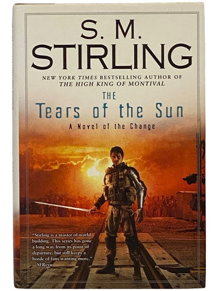 The Tears of the Sun (A Novel of the Change) (Emberverse, Book 8)