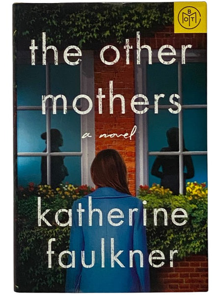The Other Mothers: A Novel