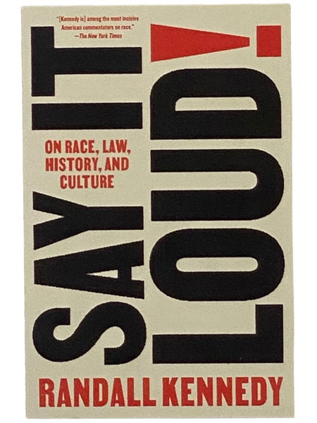 Say It Loud! On Race, Law, History, and Culture