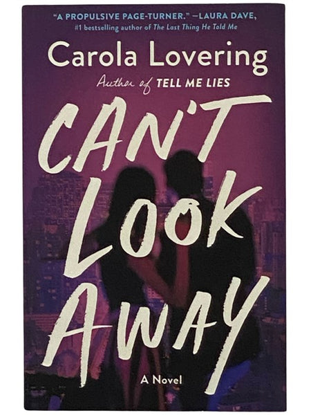Can't Look Away: A Novel