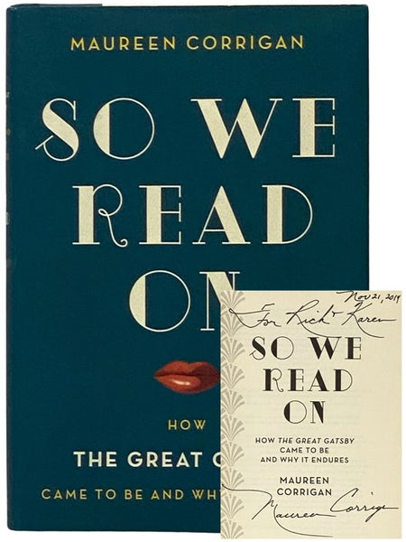 So We Read On: How the Great Gatsby Came To Be and Why It Endures