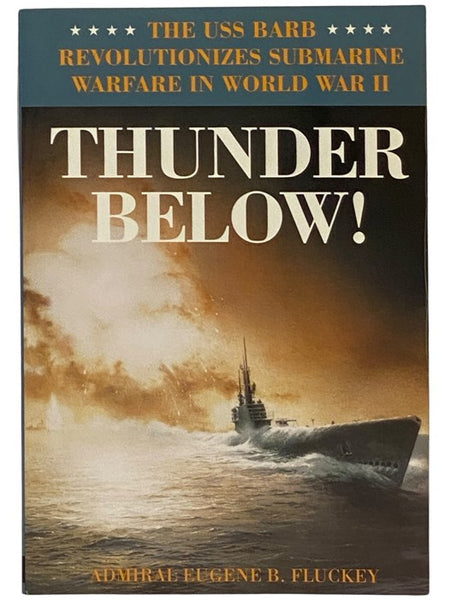 Thunder Below! The USS Barb Revolutionizes Submarine Warfare in World War II