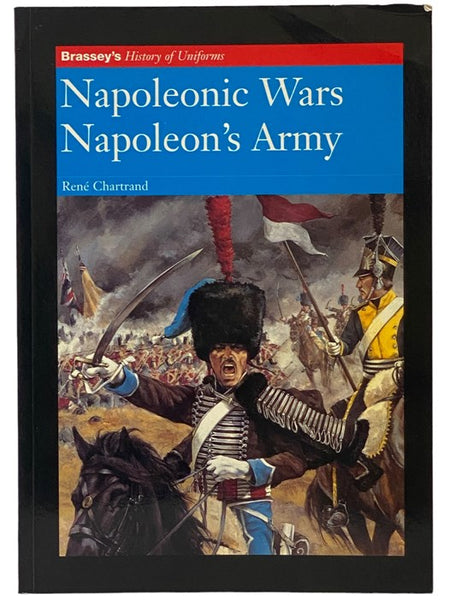 Napoleonic Wars, Napoleon's Army (Brassey's History of Uniforms)