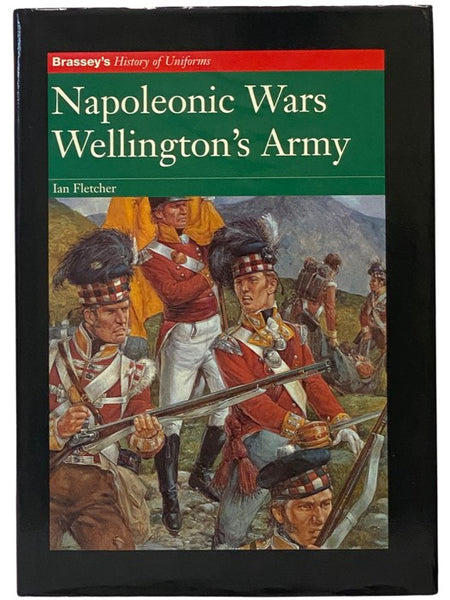 Napoleonic Wars, Wellington's Army (Brassey's History of Uniforms)