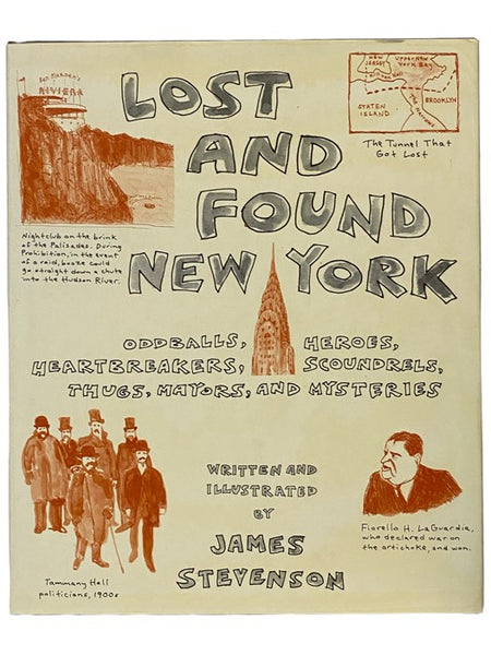 Lost and Found New York: Oddballs, Heroes, Heartbreakers, Scoundrels, Thugs, Mayors, and Mysteries