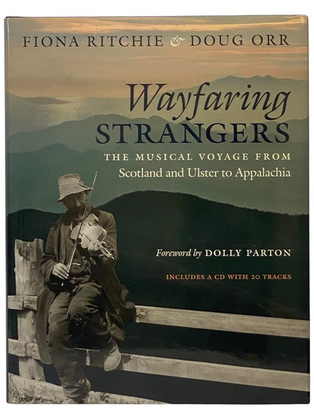 Wayfaring Strangers: The Musical Voyage from Scotland to Ulster to Appalachia
