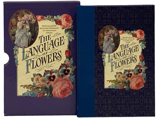The Language of Flowers: Penhaligon's Scented Treasury of Verse and Prose