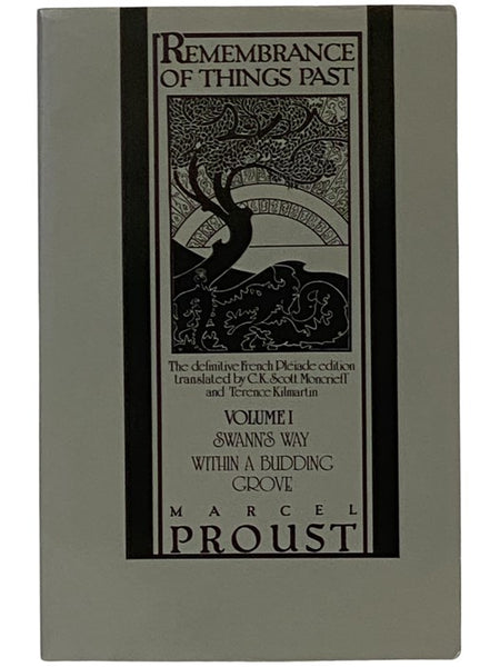 Remembrance of Things Past, Volume I: Swann's Way and Within a Budding Grove
