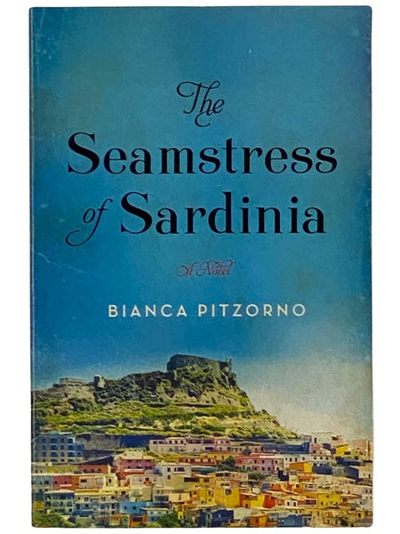 The Seamstress of Sardinia: A Novel