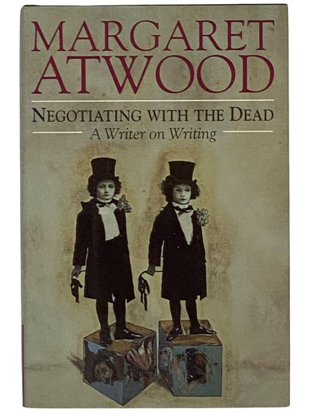 Negotiating with the Dead: A Writer on Writing