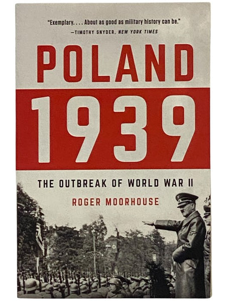 Poland, 1939: The Outbreak of World War II