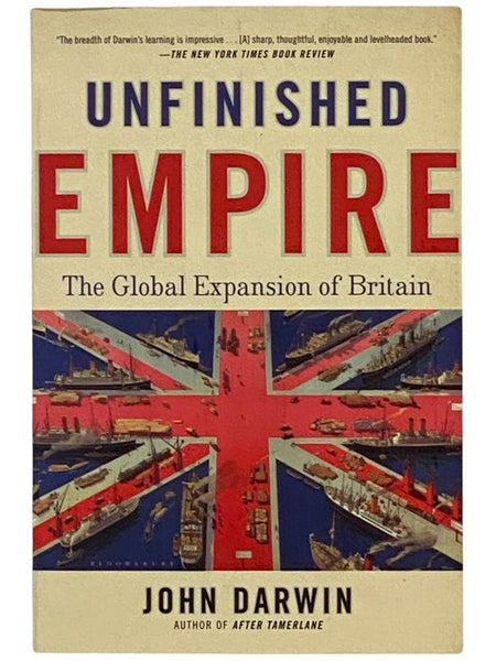 Unfinished Empire: The Global Expansion of Britain
