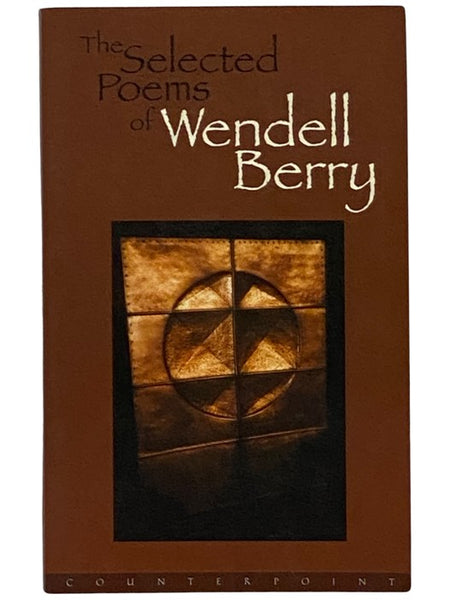 The Selected Poems of Wendell Berry