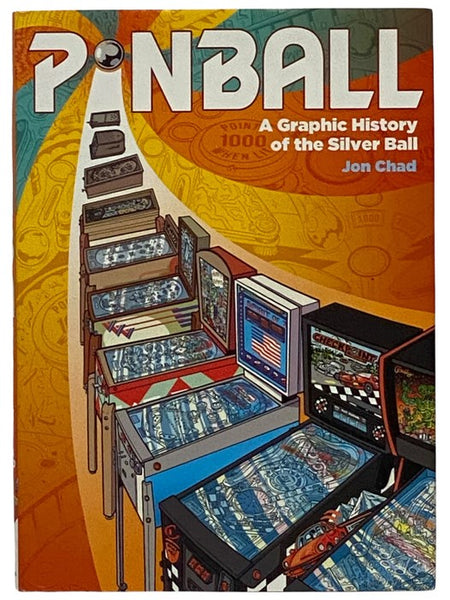 Pinball: A Graphic History of the Silver Ball