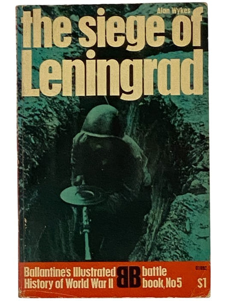 The Siege of Leningrad (Ballantine's Illustrated History of World War II: Battle Book No. 5)