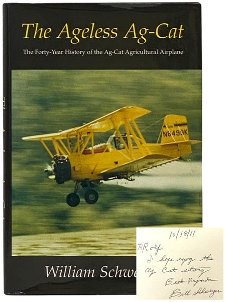The Ageless Ag-Cat: The Forty-Year History of the Ag-Cat Agricultural Airplane