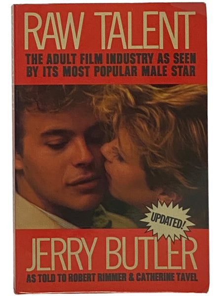 Raw Talent: The Adult Film Industry as Seen by Its Most Popular Male Star