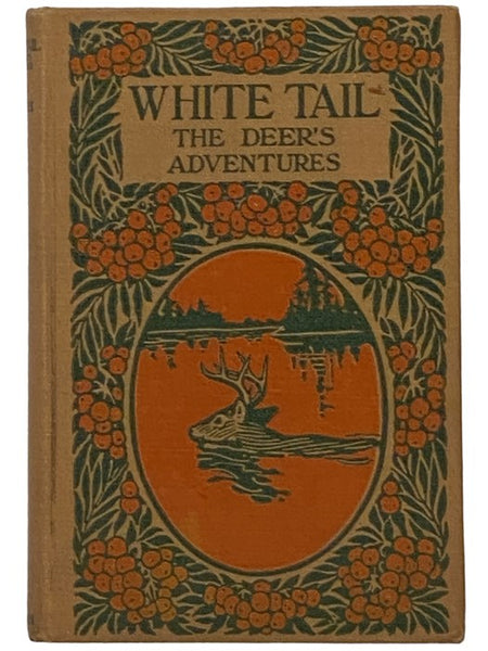 White Tail: The Deer's Adventures (Twilight Animal Series)