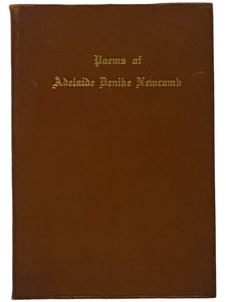 Poems of Adelaide Denike Newcomb