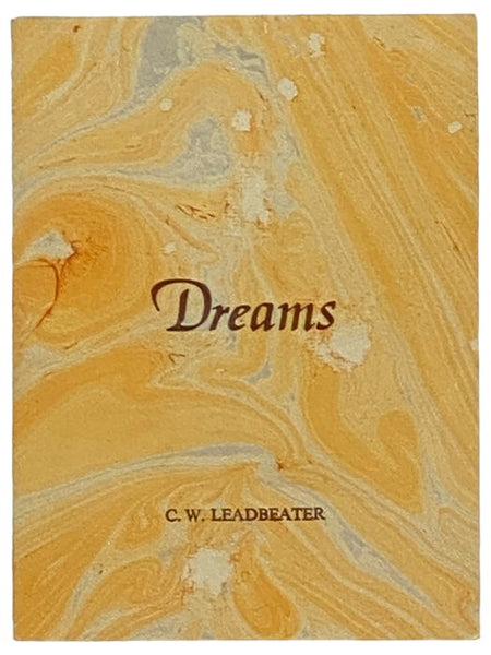 Dreams: What They Are and How They Are Caused