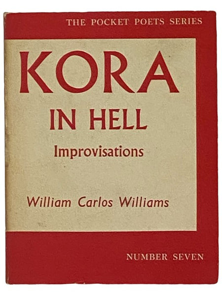 Kora in Hell: Improvisations (The Pocket Poets Series, No. 7)