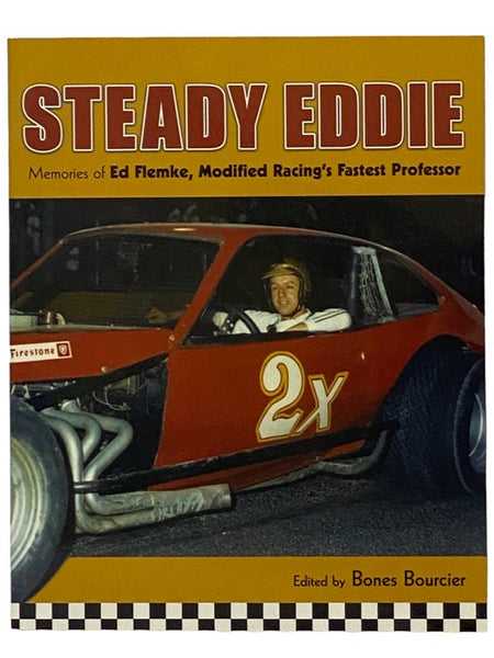 Steady Eddie: Memories of Ed Flemke, Modified Racing's Fastest Professor