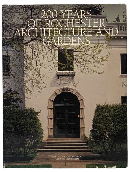 200 Years of Rochester Architecture and Gardens