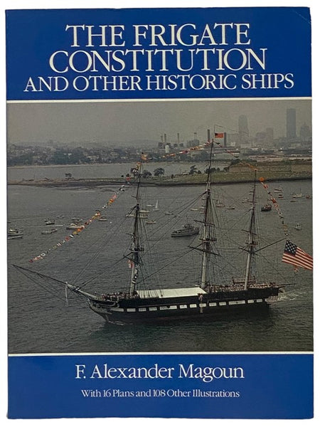 The Frigate Constitution and Other Historic Ships