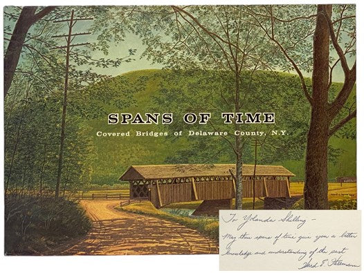Spans of Time: Covered Bridges of Delaware County, N.Y.