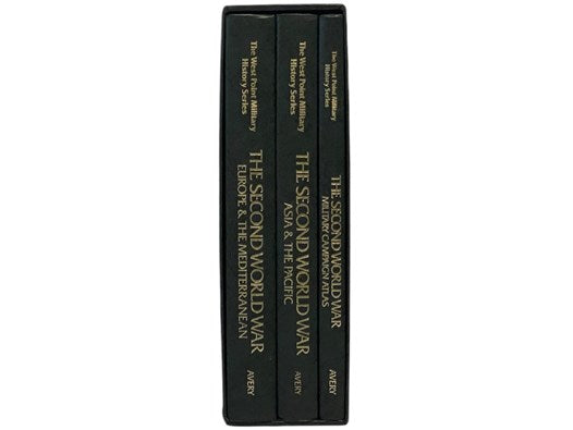 The West Point Military History of the Second World War, in Three Volumes: Military Campaign Atlas; Europe & the Mediterranean; Asia & the Pacific