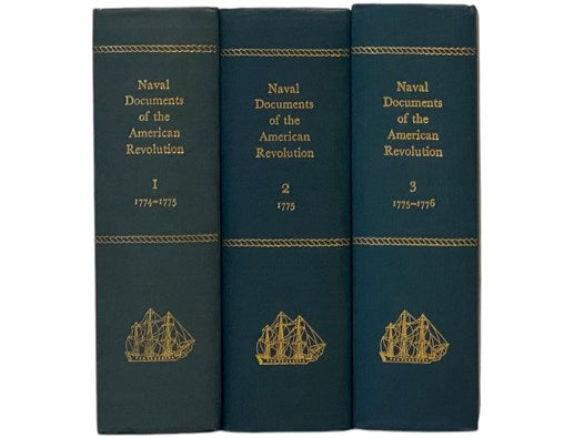 Naval Documents of the American Revolution, Volumes 1-3: American Theatre: Dec. 1, 1774 - Sep. 2, 1775; European Theatre: Dec. 6, 1774 - Aug. 9, 1775; American Theatre: Sept. 3, 1775 - Oct. 31, 1775; European Theatre: Aug. 11, 1775 - Oct. 31, 1775; Ameri…