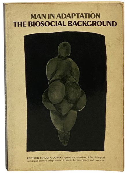 Man in Adaptation: The Biosocial Background