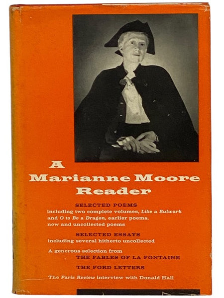 A Marianne Moore Reader: Selected Poems, Selected Essays, Selection from the Fables of La Fontaine, the Ford Letters, Paris Review Interview with Donald Hall