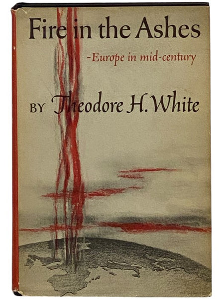 Fire in the Ashes: Europe in Mid-Century