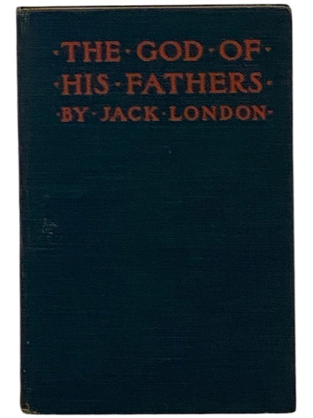 The God of His Fathers and Other Stories