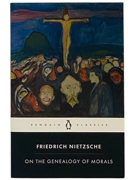 On the Genealogy of Morals: A Polemic (Penguin Classics)